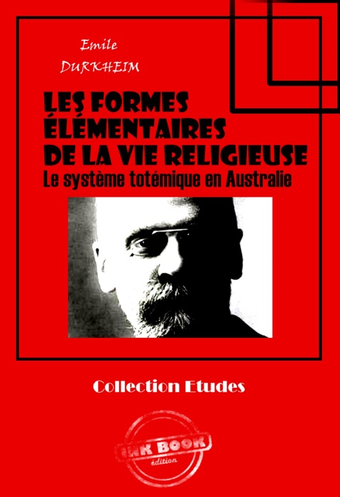 Les Formes élémentaires de la vie religieuse