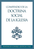 Compendio de la Doctrina Social de la Iglesia - Pontificio Consejo Justicia y Paz