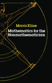 Mathematics for the Nonmathematician - Morris Kline