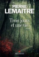 Trois jours et une vie ebook Download