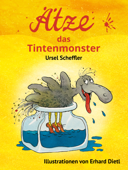 Ätze, das Tintenmonster - Ursel Scheffler & Erhard Dietl