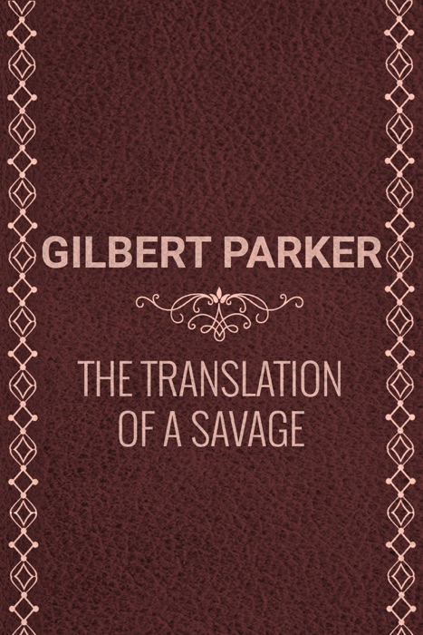 The Translation of a Savage