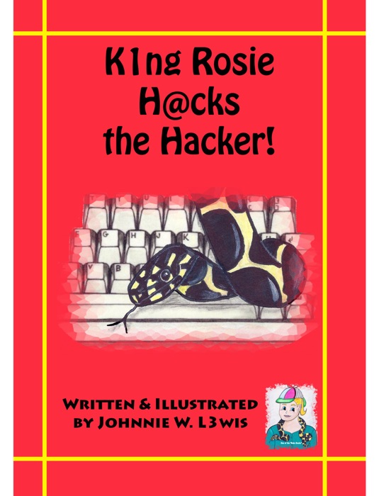 King Rosie Hacks the Hacker!