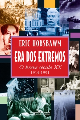 Capa do livro A Era dos Extremos: O breve século XX: 1914-1991 de Eric Hobsbawm