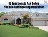 10 Questions to Ask Before You Hire a Remodeling Contractor - Steve Arnett