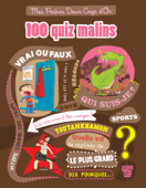 100 quiz malins - Collectif