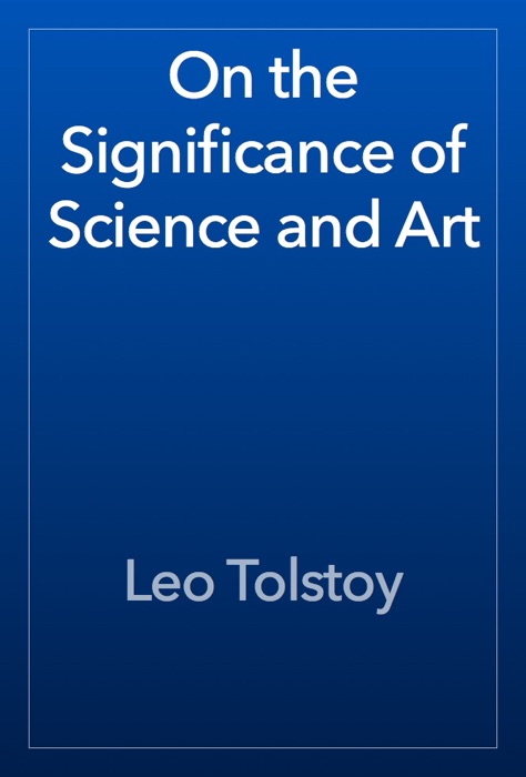 On the Significance of Science and Art