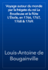 Voyage autour du monde par la frégate du roi La Boudeuse et la flûte L'Étoile, en 1766, 1767, 1768 & 1769. - Louis-Antoine de Bougainville