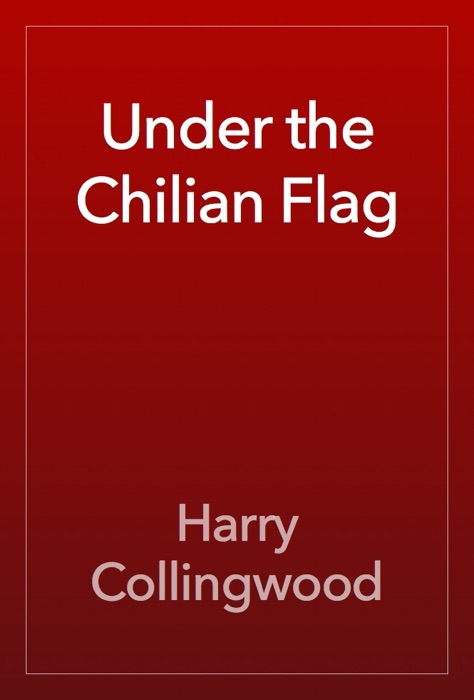 Under the Chilian Flag