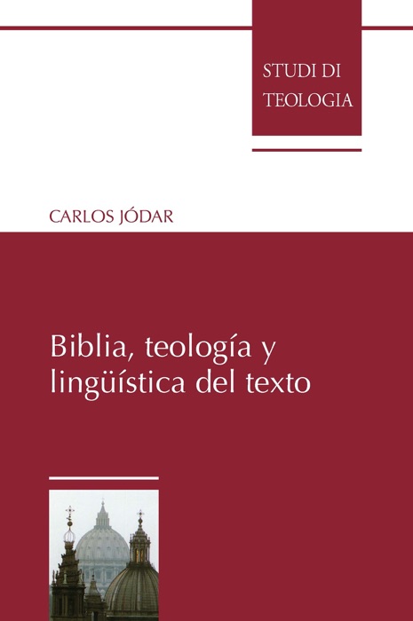 Biblia, teología y lingüística del texto