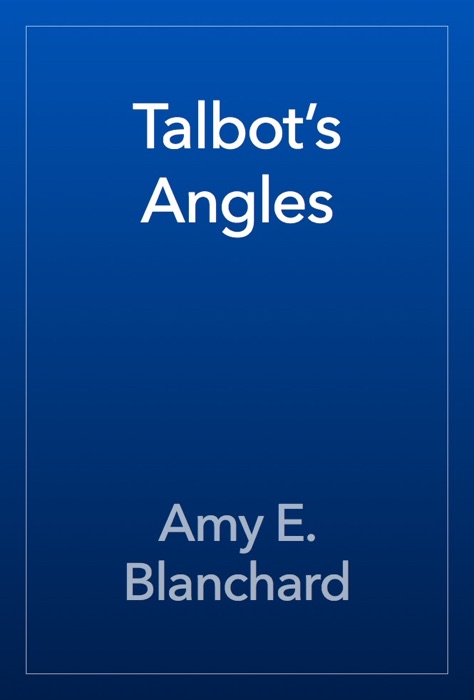 Talbot’s Angles