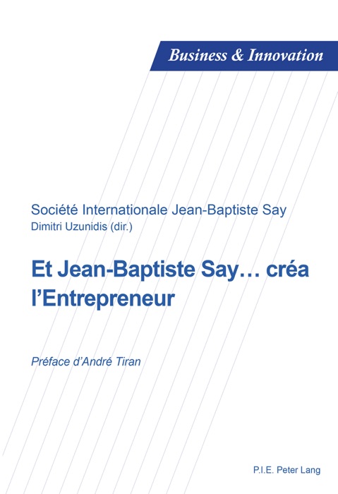 Et jean-baptiste say… créa l’entrepreneur