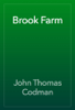 Brook Farm - John Thomas Codman