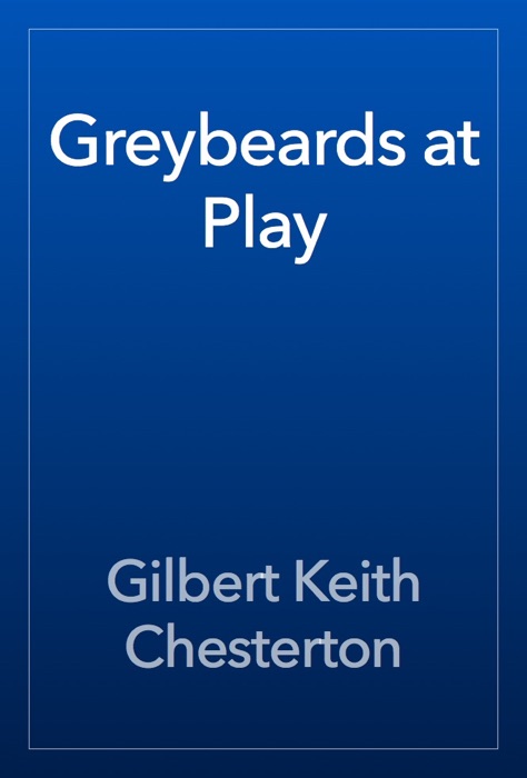 Greybeards at Play