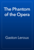 The Phantom of the Opera - 卡斯頓·勒胡