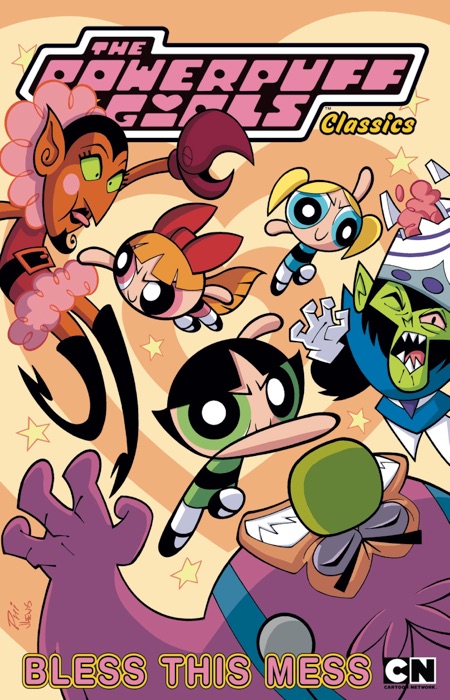 Powerpuff Girls Classics, Vol. 5: Bless This Mess