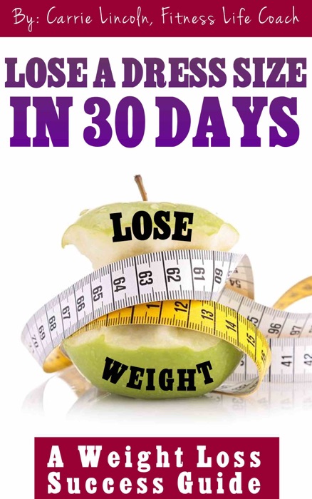 Lose A Dress Size in 30 Days