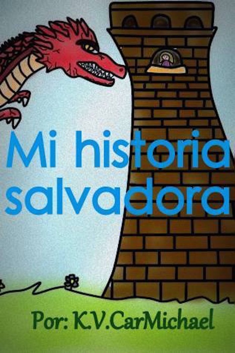 Mi Historia Salvadora