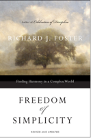 Richard J. Foster - Freedom of Simplicity: Revised Edition artwork