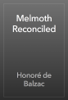 Melmoth Reconciled - Honoré de Balzac