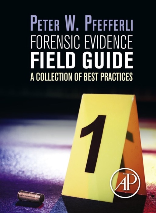 Forensic Evidence Field Guide