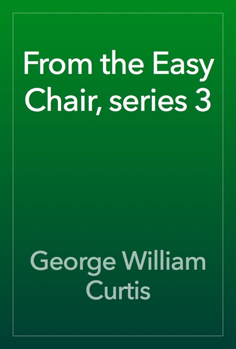 From the Easy Chair, series 3