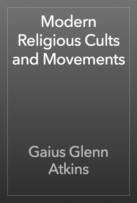 Modern Religious Cults and Movements