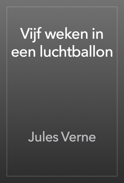 Vijf weken in een luchtballon