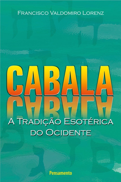 Cabala - A Tradição Esotérica do Ocidente