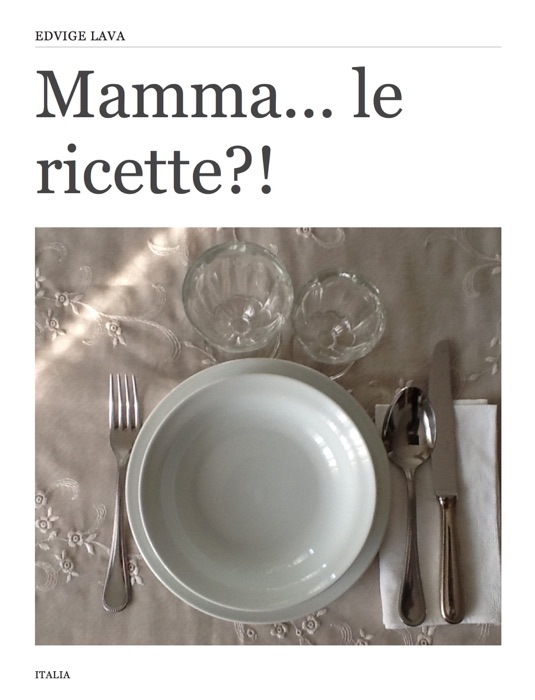 Mamma... le ricette?!