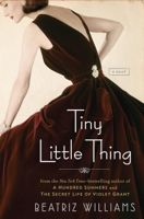 Beatriz Williams - Tiny Little Thing artwork