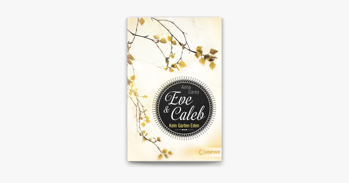 Eve Caleb 3 Kein Garten Eden On Apple Books