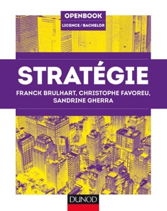 Stratégie - Franck Brulhart, Christophe Favoreu & Sandrine Gherra
