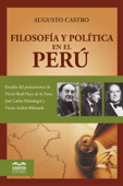 Filosofía y Política en el Perú - Augusto Castro