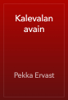 Kalevalan avain - Pekka Ervast