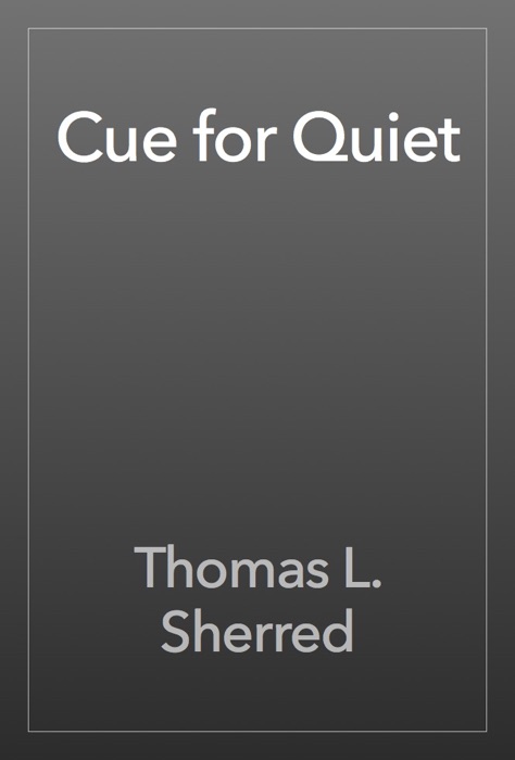 Cue for Quiet