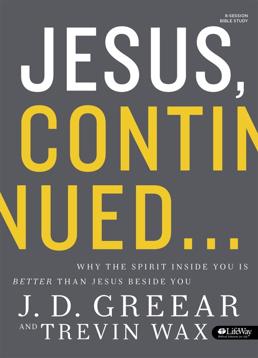 Jesus, Continued - Bible Study Book