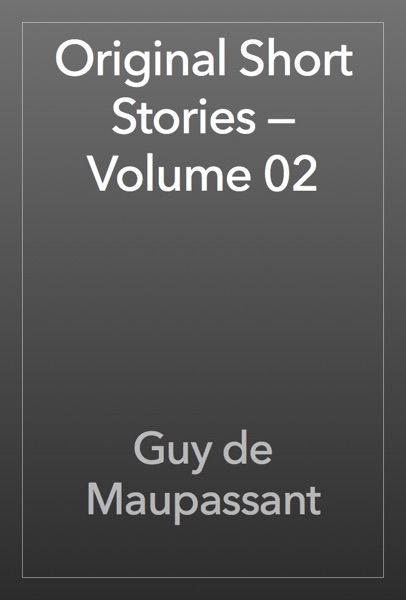 Original Short Stories — Volume 02