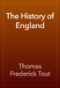 The History of England - Thomas Frederick Tout