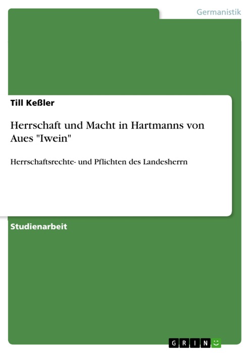 Herrschaft und Macht in Hartmanns von Aues 'Iwein'