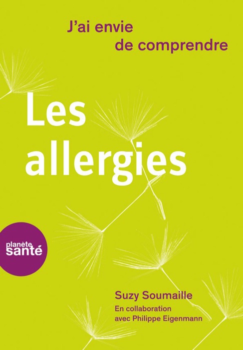 J'ai envie de comprendre… Les allergies