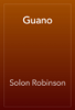 Guano - Solon Robinson
