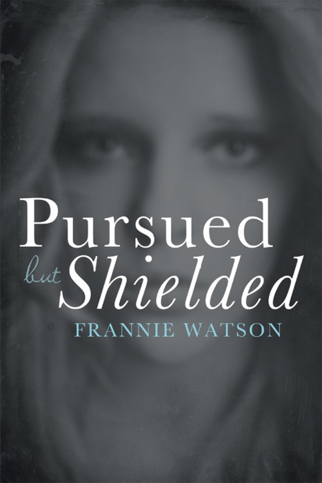 Pursued but Shielded