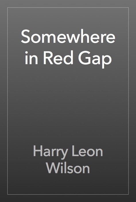 Somewhere in Red Gap
