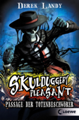 Skulduggery Pleasant 6 - Passage der Totenbeschwörer - Derek Landy