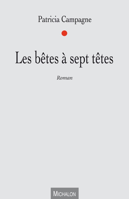 Les bêtes à sept têtes