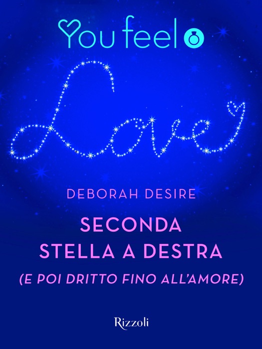 Seconda stella a destra (e poi dritto fino all'amore) (Youfeel)