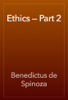Ethics — Part 2 - Benedictus de Spinoza