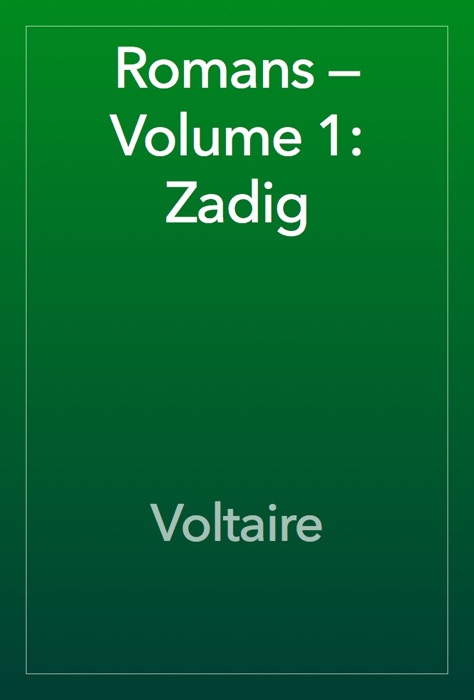 Romans — Volume 1: Zadig
