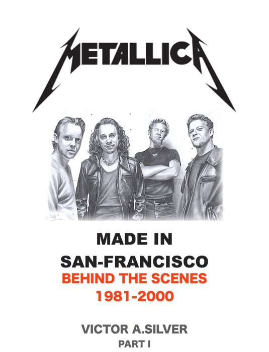 Metallica. Made in San-Francisco